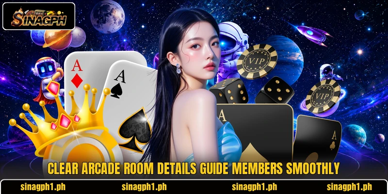 Clear Arcade room details guide members smoothly Clear Arcade room details guide members smoothly