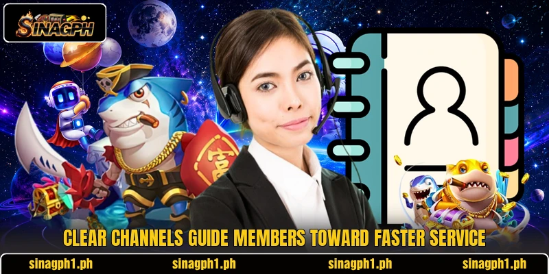 Clear channels guide members toward faster service Clear channels guide members toward faster service
