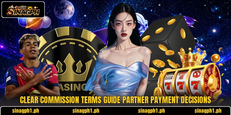 Clear commission terms guide partner payment decisions Clear commission terms guide partner payment decisions
