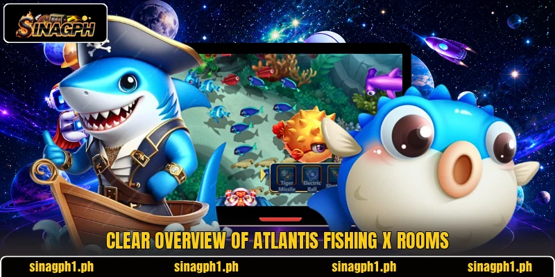 Clear overview of Atlantis Fishing X rooms Clear overview of Atlantis Fishing X rooms