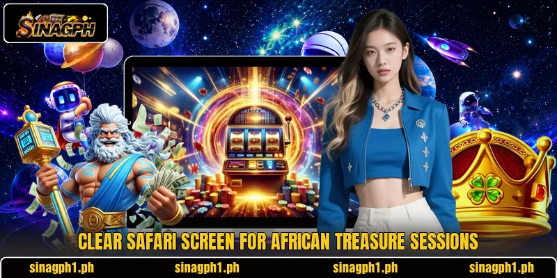 Clear safari screen for African Treasure sessions Clear safari screen for African Treasure sessions