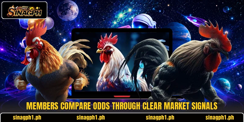 Members compare odds through clear market signals Members compare odds through clear market signals