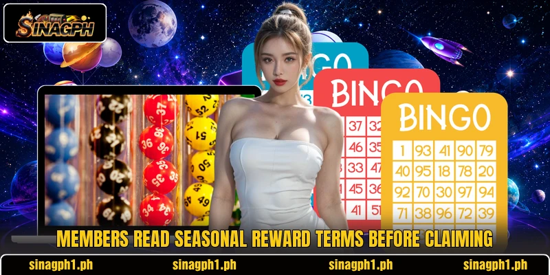 Members read seasonal reward terms before claiming Members read seasonal reward terms before claiming
