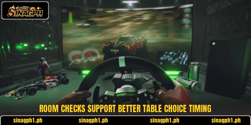 Room checks support better table choice timing